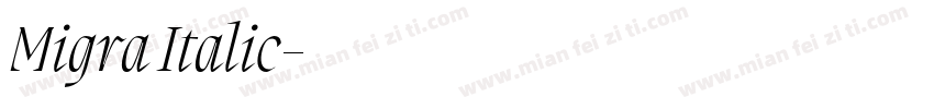 Migra Italic字体转换